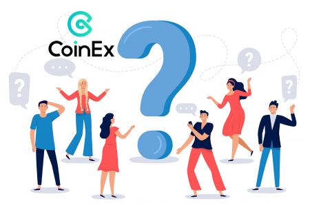 CoinEx-de ýygy-ýygydan soralýan soraglar