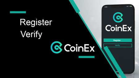 CoinEx-də hesabı necə qeydiyyatdan keçirmək və yoxlamaq olar